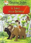 Il Libro Della Giungla - Geronimo Stilton