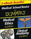 Medical Career Basics Course for Dummies, 2 eBook Bundle: Medical Ethics for Dummies & Clinical Anatomy for Dummies - Jane Runzheimer