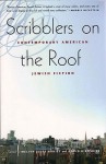 Scribblers on the Roof: Contemporary Jewish Fiction - Melvin Jules Bukiet