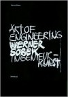 Werner Sobek: Art of Engineering - Ingenieurkunst - Werner Blaser