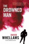 The Drowned Man: A Peter Cammon Mystery - David Whellams