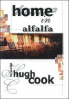 Home in Alfalfa - Hugh Cook