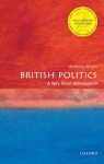 British Politics: A Very Short Introduction (Very Short Introductions) - Tony Wright