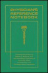 Physician's Reference Notebook - William A. McGarey