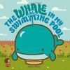 The Whale in My Swimming Pool - Joyce Wan