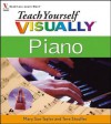 Teach Yourself Visually Piano - Mary Sue Taylor, Tere Stouffer