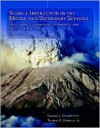 Science Instruction in the Middle and Secondary Schools: Developing Fundamental Knowledge and Skills for Teaching - Eugene L. Chiappetta, Thomas R. Koballa