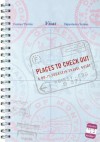 Places to Check Out: A Do-It-Yourself Travel Guide - Imagineering Company, Henry Quiroga