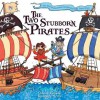 The Two Stubborn Pirates - Graham Oakley