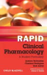 Rapid Clinical Pharmacology: A Student Formulary - Andrew Batchelder, Charlene Rodrigues, Ziad Alrifai, Adrian Stanley