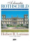 A dinastia Rothschild - Herbert R. Lottman, Ana Ban