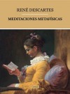 Meditaciones Metafísicas [con índice] (Spanish Edition) - René Descartes, Manuel García Morente