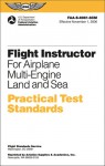 Flight Instructor Practical Test Standards for Airplane Multi-Engine: FAA-S-8081-6CM November 2006 - Federal Aviation Administration