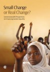 Small Change or Real Change?: Commonwealth Perspectives on Financing Gender Equality - Commonwealth Secretariat