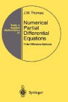 Numerical Partial Differential Equations: Finite Difference Methods (Texts in Applied Mathematics) - J.W. Thomas