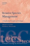 Invasive Species Management: A Handbook of Principles and Techniques - Mick Clout, Peter Williams