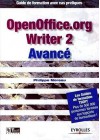 OpenOffice.org Writer 2 Avancé : Guide de formation avec cas pratiques - Philippe Moreau