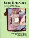 Long Term Care For Activity Professionals And Recreational Therapists - Elizabeth Best-Martini, Mary Anne Weeks, Priscilla Wirth