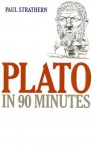 Plato in 90 Minutes - Paul Strathern