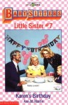 Karen's Birthday (Baby-Sitters Little Sister) - Ann Matthews Martin
