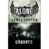 Chasers (Alone, #1) - James Phelan