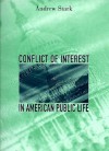 Conflict of Interest in American Public Life - Andrew Stark