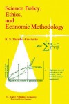 Science Policy, Ethics, and Economic Methodology of Social Science: Some Problems of Technology Assessment and Environmental Impact Analysis - Kristin Shrader-Frechette