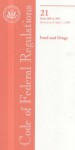 Code of Federal Regulations, Title 21, Food and Drugs, Pt. 200-299, Revised as of April 1, 2008 - (United States) Office of the Federal Register, (United States) Office of the Federal Register