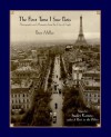 The First Time I Saw Paris: Photographs and Memories from the City of Light - Peter Miller