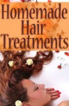 Homemade Hair Treatments - The Ultimate Guide - Terri Smitheen, Encore Books