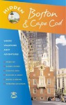 Hidden Boston and Cape Cod: Including Cambridge, Lexington, Concord, Provincetown, Martha's Vineyard, and Nantucket - Patricia Mandell