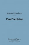 Paul Verlaine - Harold Nicolson