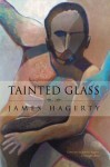 Tainted Glass - James Hagerty