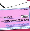 The Murdering of My Years: Artists and Activists Making Ends Meet - Mickey Z.