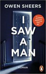 I Saw a Man - Owen Sheers, Thomas Mohr