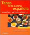 Tapas De La Cocina Espanola/ Foods of the Spanish Cooking: Pequenos Y Variados Placeres - Itos Vazquez, Everest