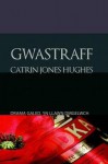 Gwastraff - Catrin Jones Hughes