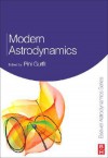 Modern Astrodynamics, Volume 1 (Elsevier Astrodynamics Series) - Pini Gurfil