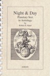 Night & Day: Planetary Sect in Astrology - Robert Hand