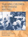 Teaching Children with Diverse Learning Needs - Michael W. Churton, Timothy R. Blair