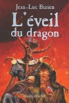 L'éveil du dragon - Jean-Luc Bizien