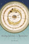 Reading Lucretius in the Renaissance (I Tatti Studies in Italian Renaissance History) - Ada Palmer