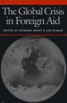 The Global Crisis in Foreign Aid - Richard Grant