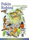 Pekin Robins and Small Softbills - Peter Karsten