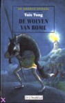 Wolven van Rome (De zwarte spiegel #1) - Tais Teng