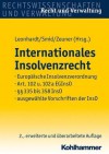 Internationales Insolvenzrecht: Europaische Insolvenzverordnung, Art. 102 U. 102a Eginso, 335 Bis 358 Inso, Ausgewahlte Vorschriften Der Inso - Peter Leonhardt, Stefan Smid, Mark Zeuner