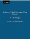 Outline of Hindi Grammar: With Exercises - R.S. McGregor