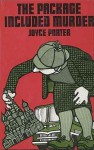 The Package Included Murder - Joyce Porter