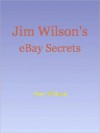 Jim Wilson's eBay Secrets - Jim Wilson