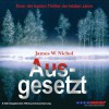 Ausgesetzt. 8 CDs - James W. Nichol, Silvia Visintini